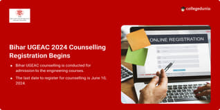 Bihar UGEAC 2024 Counselling Registration Begins @bceceboard.bihar.gov.in; Apply till June 10